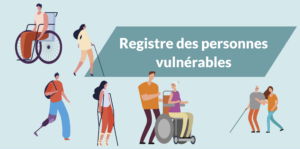 Lire la suite à propos de l’article Registre des personnes vulnérables